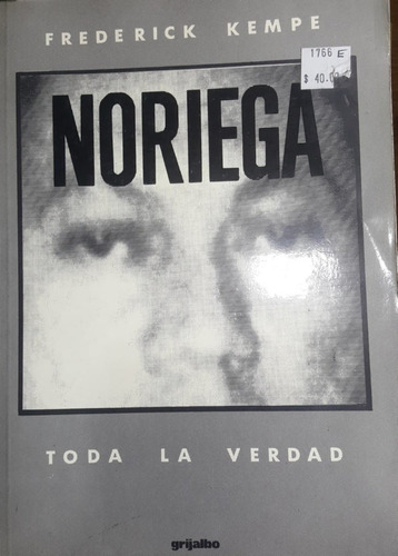 Noriega Toda La Verdad Frederick Kempe