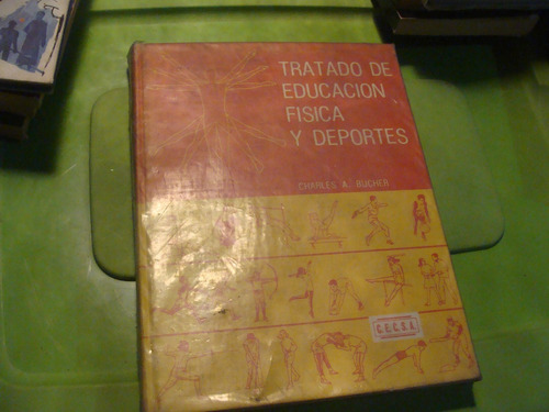 Libro Tratado De Educacion Fisica Y Deportes , Charles A. Bu