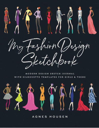 Libro: My Fashion Design Sketchbook: Modern Design Sketch Jo