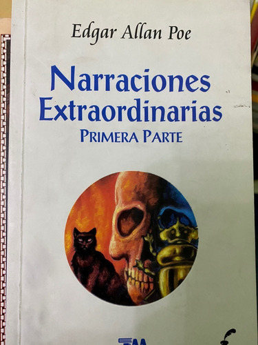 Edgar Allan Poe. Narraciones Extraordinarias.1ª Parte