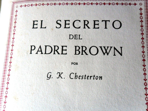 El Secreto Del Padre Brown - G. K. Chesterton - 1946