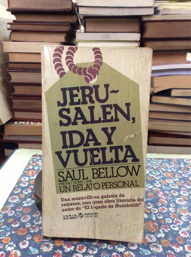 Jerusalén Ida Y Vuelta - Saul Bellow - Literatura Inglesa