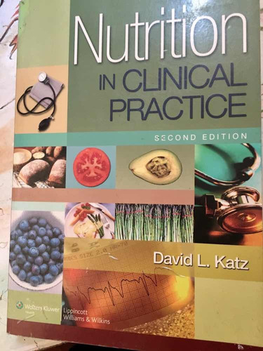 Libro Nutrition In Clinical Practice (katz, 2nd Ed)
