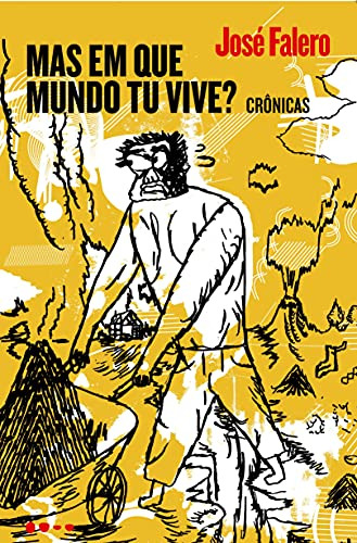 Libro Mas Em Que Mundo Tu Vive? De Falero José Todavia