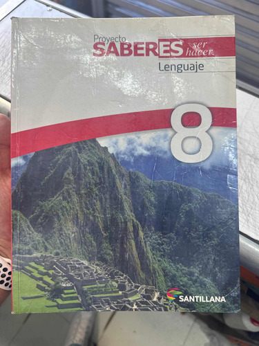 Proyecto Saberes Ser Hacer Lenguaje 8 - Santillana Original