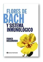 Comprar ** Flores De Bach Y Sistema Inmunologico ** Rossomando 