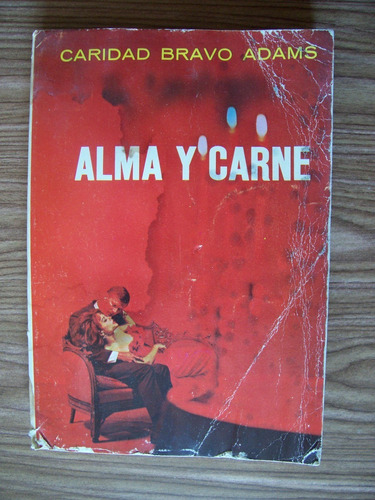 Alma Y Carne-novela-255 Pag-10ed-c.bravo Adams-ed.diana-1970