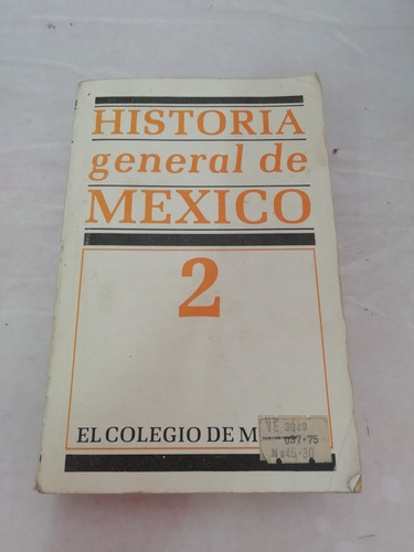 Historia General De México 2 Harla El Colegio De México