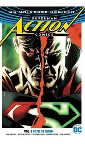 Superman: Action Comics Vol. 1: Path Of Doom (rebirth) - Dan