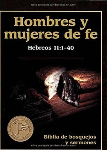 Imagen 1 de 2 de Hombres Y Mujeres De Fe - Hebreos 11