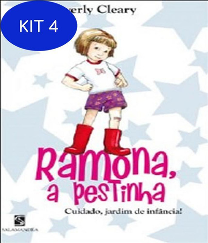 Kit 4 Livro Ramona A Pestinha Sal Lit Infantil