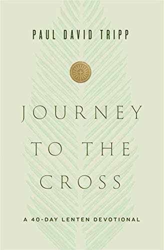 Journey To The Cross: A 40-day Lenten Devotional (libro En I