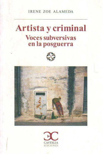 Artista Y Criminal  - Alameda, Irene Zoe