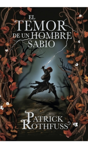 El Temor De Un Hombre Sabio - Rothfuss * Sudamericana