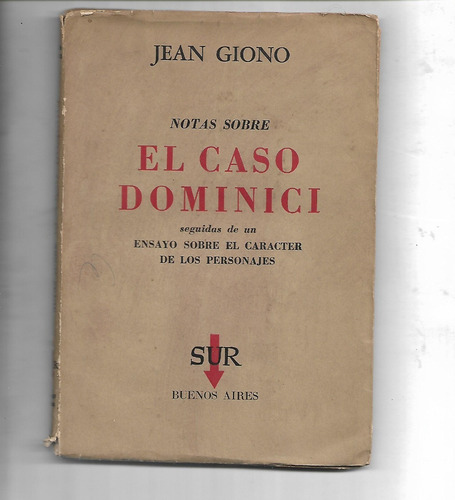 Notas Sobre El Caso Dominici Jean Giono - Peyrou - Ed. Sur