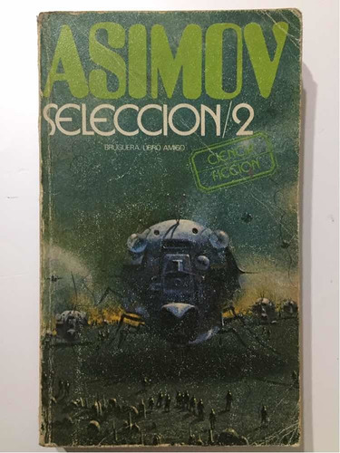 Asimov. Selección 2. Bruguera 1978