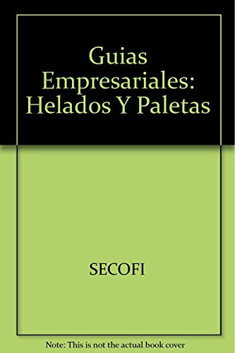 Libro Helados Y Paletas, Guias Empresariales De Secofi