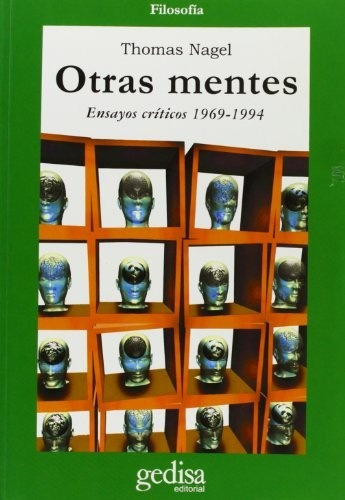 Otras Mentes, De Thomas Nagel. Editorial Gedisa, Tapa Blanda En Español