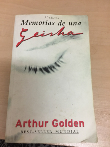 Memorias De Una Geisha, Arthur Golden