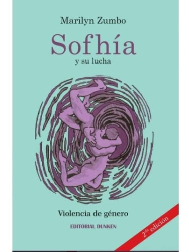 Libro: Sofhía Y Su Lucha. Violencia De Género 