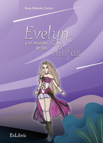 Libro Evelyn Y El Mundo De Las Ninfas - Diana Montaã¿o Ca...