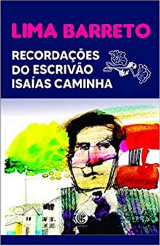 Recordações do Escrivão Isaías Caminha: + marcador de páginas, de Barreto, Lima. Editora IBC - Instituto Brasileiro de Cultura Ltda, capa mole em português, 2020