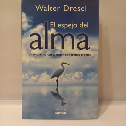 Walter Dresel - El Espejo Del Alma