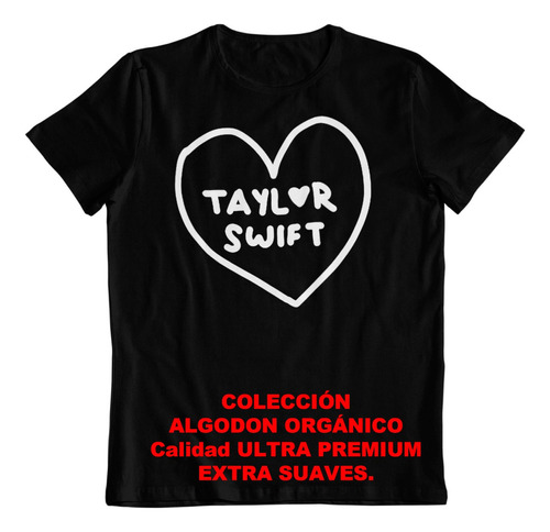 Polera - Dtf - Algodon Organico - Taylor Swift Artista Pop