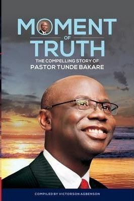 Libro Moment Of Truth. The Compelling Story Of Pastor Tun...