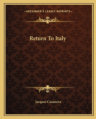 Libro Return To Italy - Casanova, Giacomo