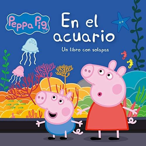 En El Acuario (peppa Pig. Pequeñas Manitas): Un Libro De Car