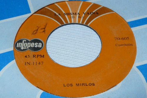 Jch- Los Mirlos La Misma Vaina / No Llores Cumbia 45 Rpm