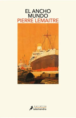 El Ancho Mundo - Lemaitre Pierre (libro) - Nuevo