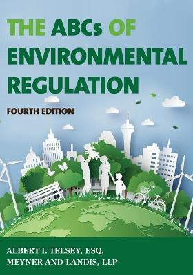 Libro The Abcs Of Environmental Regulation - Albert I. Te...