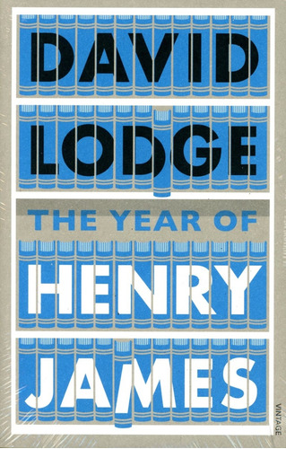 Year Of Henry James,the - Lodge David