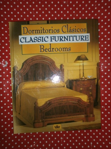 Classic Furniture Dormitorios Clásicos Daly Bilingue Exc Est