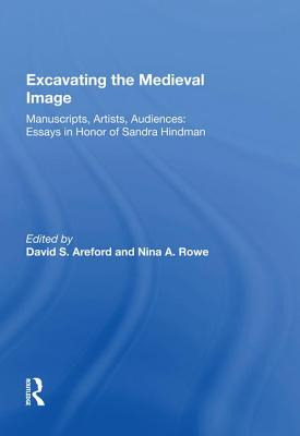 Libro Excavating The Medieval Image: Manuscripts, Artists...