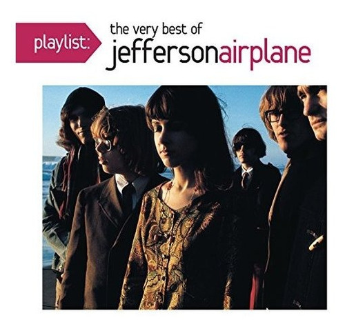 Cd Playlist The Very Best Of Jefferson Airplane - Jefferson