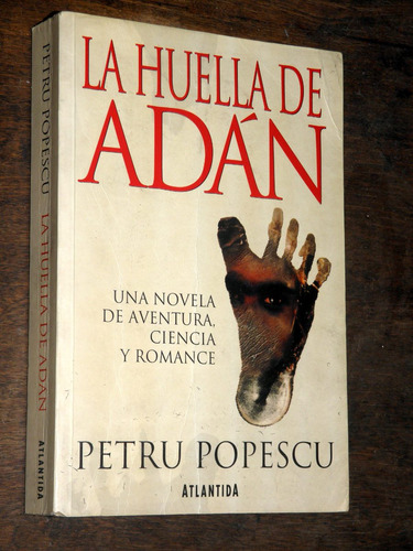 La Huella De Adan - Petru Popescu - Atlantida