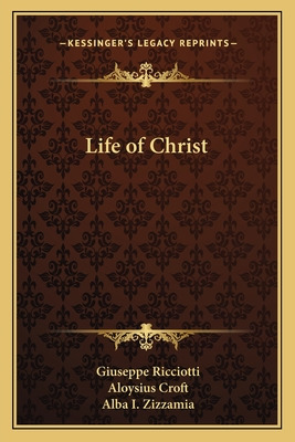 Libro Life Of Christ - Ricciotti, Giuseppe