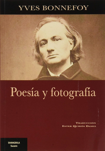 Poesia Y Fotografia - Yves Bonnefoy, De Bonnefoy, Yves. Editorial Asoc.shangrila, Tapa Blanda En Español