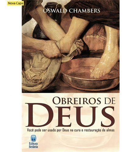 Obreiros De Deus - Oswald Chambers, De Oswald Chambers. Editora Betânia Em Português