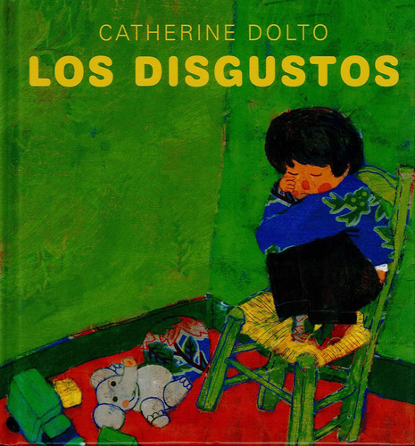 Los disgustos, de Dolto, Catherine. Editorial PICARONA-OBELISCO, tapa dura en español, 2022