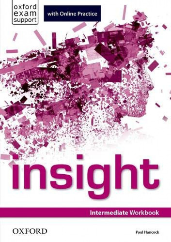 Insight Intermediate: Workbook And Online Practice Student¿
