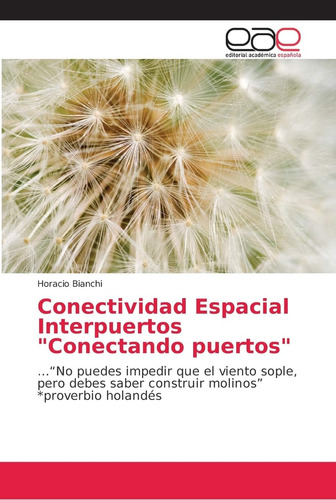 Libro: Conectividad Espacial Interpuertos  Conectando Puerto