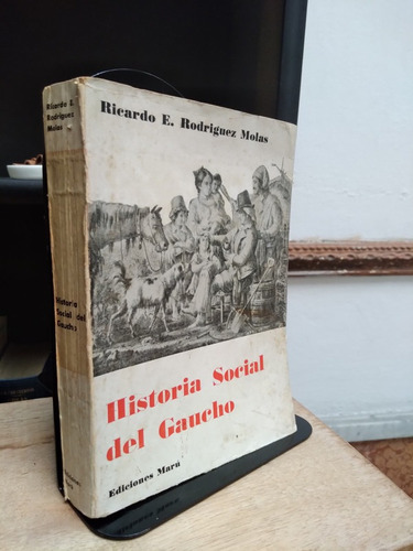 Historia Social Del Gaucho - Rodriguez Molas