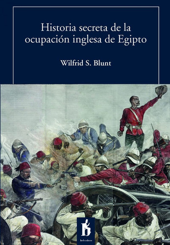 Libro Historia Secreta De La Ocupación Inglesa De Egipto