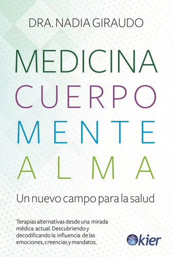 Medicina, Cuerpo, Mente, Alma - Nadia Giraudo