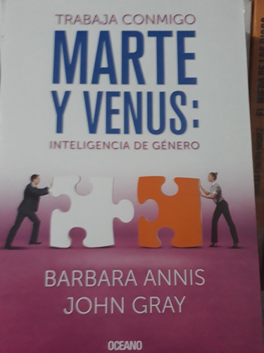 Trabaja Conmigo Marte Y Venus: Inteligencia De Genero