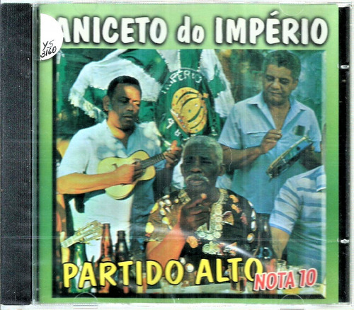 Cd / Aniceto Do Imperio = Partido Alto Nota 10 (lacrado)